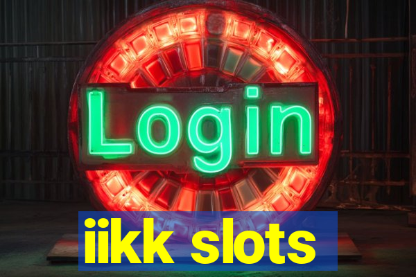 iikk slots